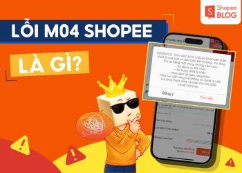 lỗi m04 shopee là gì