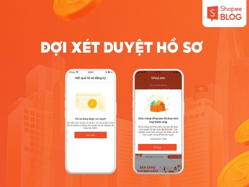 Đợi hồ sơ spaylater xét duyệt