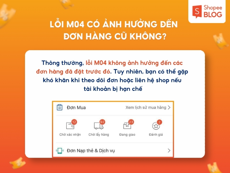 Lỗi M04 có ảnh hưởng đến đơn hàng cũ không?