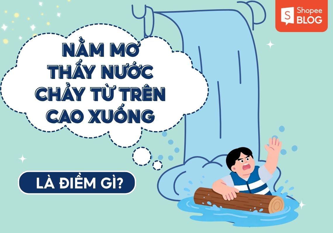 nằm mơ thấy nước chảy từ trên cao xuống