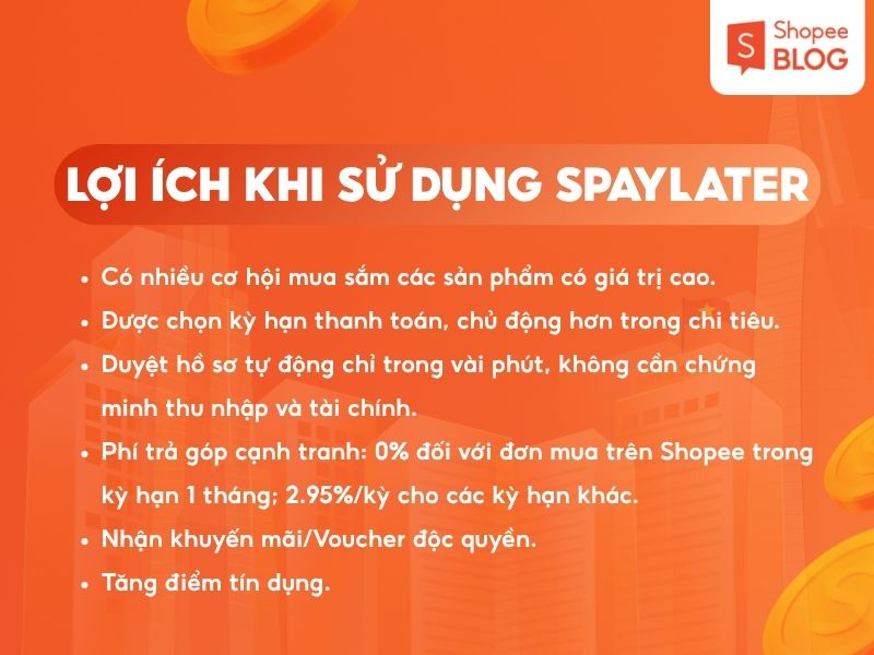 Lợi ích khi sử dụng SPayLater
