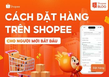 cách đặt hàng trên Shopee