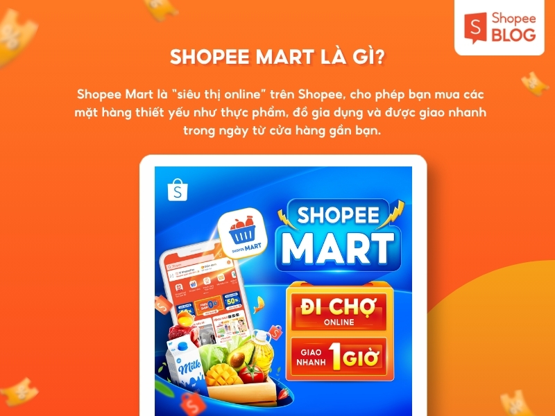 Shopee Mart là gì? 