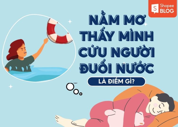 Nằm mơ thấy mình cứu người đuối nước là điềm gì? 1