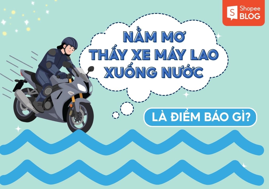 nằm mơ thấy xe máy lao xuống nước
