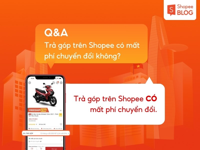 Phí chuyển đổi khi trả góp trên Shopee