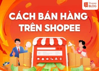 cách bán hàng trên Shopee