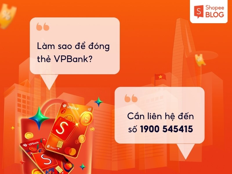 Cách đóng thẻ tín dụng VPBank Shopee