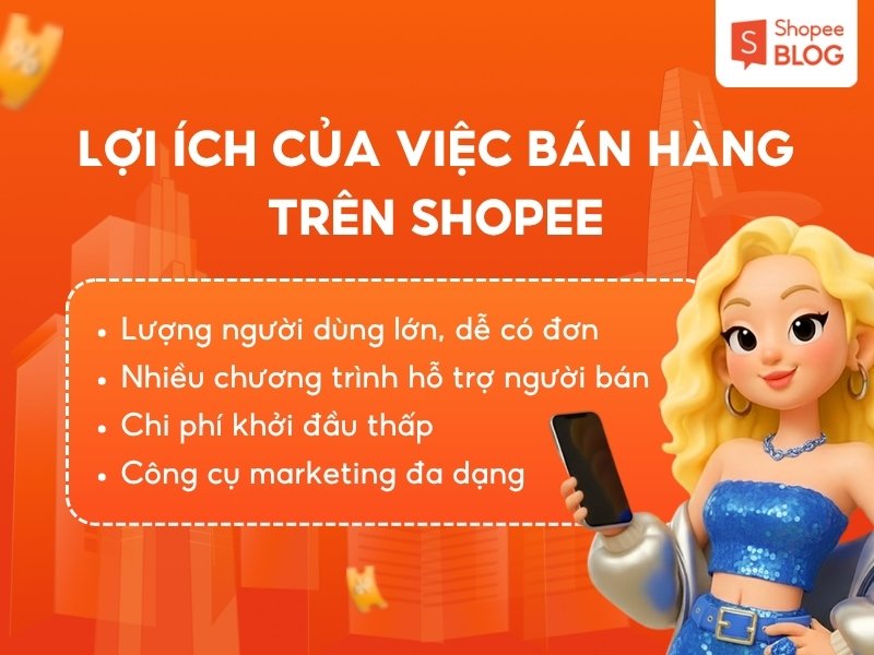 Lợi ích của việc bán hàng trên Shopee