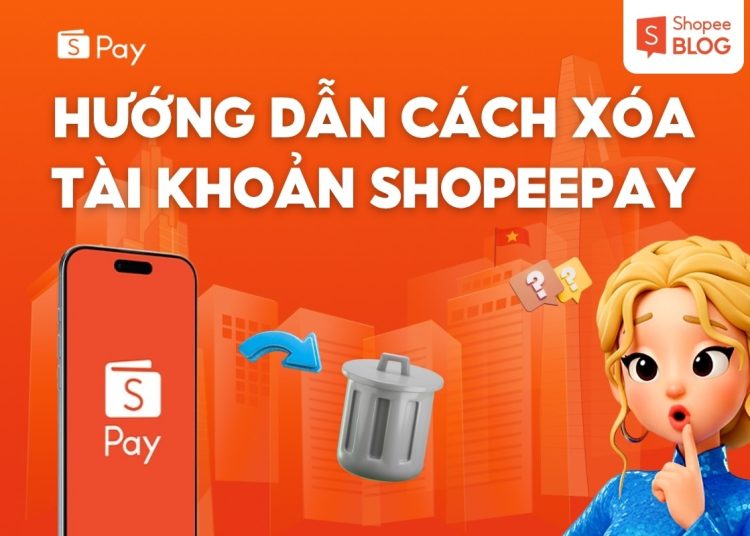 cách xóa tài khoản shopee pay