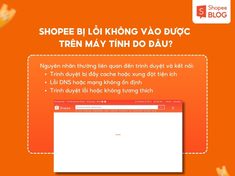 Shopee bị lỗi không vào được trên máy tính do đâu?