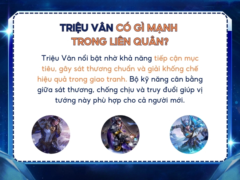 Triệu Vân có gì mạnh trong các tướng Liên Quân?