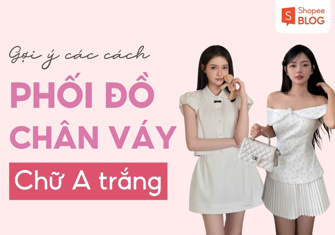phối đồ với chân váy chữ a trắng