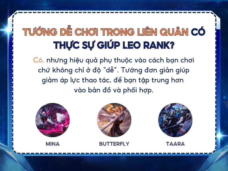 Những tướng dễ chơi trong Liên Quân có thật sự giúp leo rank không?