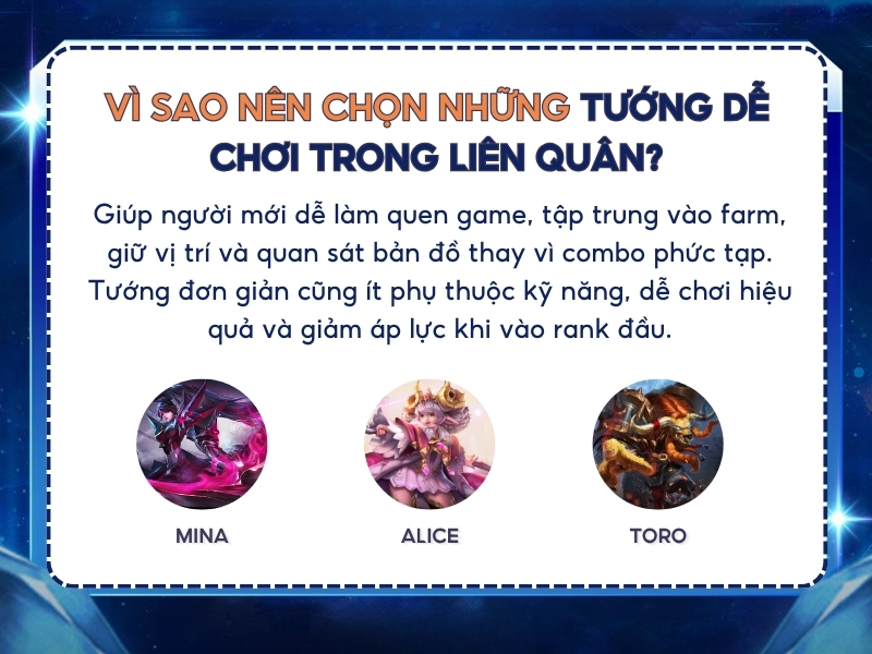 Vì sao nên chọn những tướng dễ chơi trong Liên Quân?