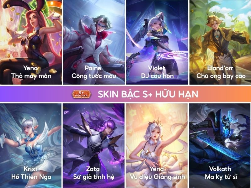 Skin bậc S+ hữu hạn Liên Quân