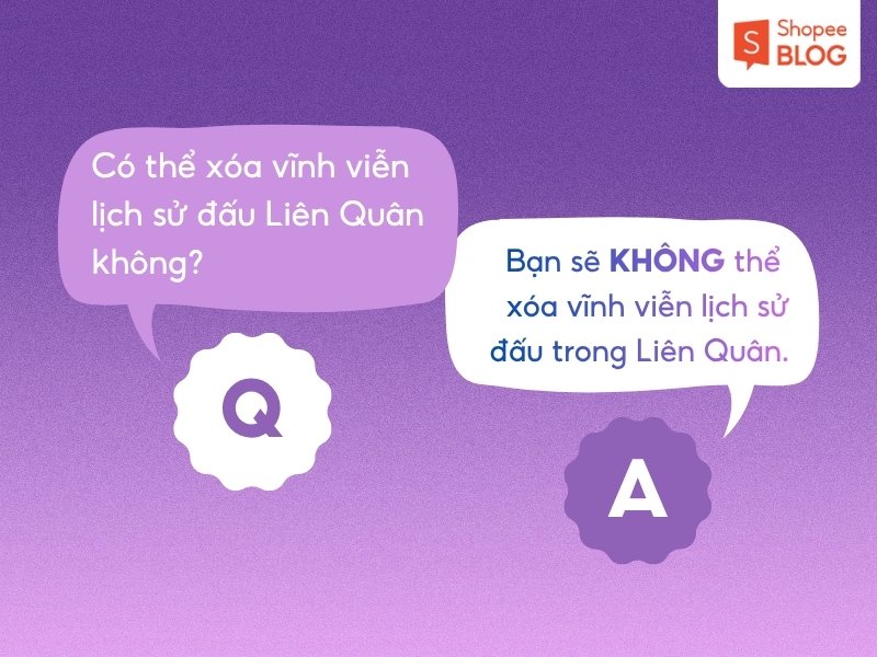 Giải đáp có thể xóa lịch sử đấu LQ không