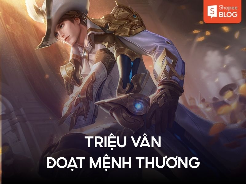 Triệu Vân Đoạt Mệnh Thương