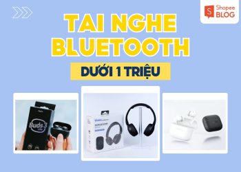 Tai nghe bluetooth dưới 1 triệu