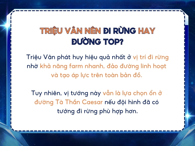 Triệu Vân nên đi rừng hay đi đường Tà Thần Caesar? 