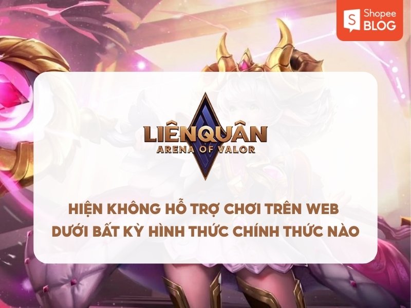 Cách chơi Liên Quân trên web