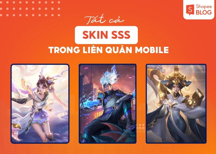 tất cả skin sss liên quân