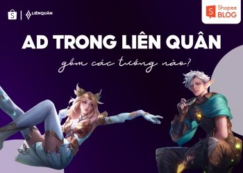 ad trong liên quân là gì