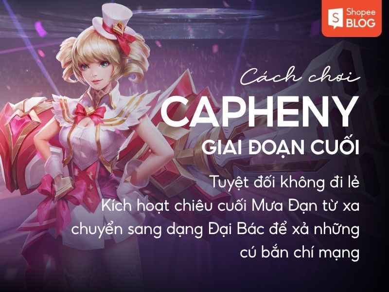 chơi Capheny trong giai đoạn cuối trận