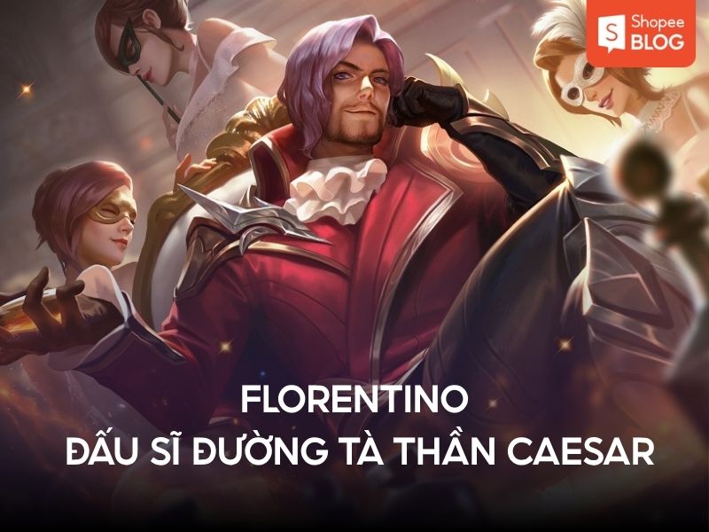 tướng Florentino trong liên quân