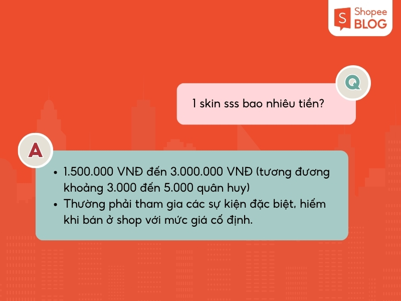 1 skin SSS thường dao động từ 1.500.000 - 3.000.000 VND