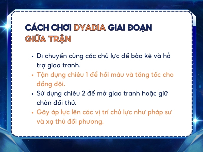 Cách chơi Dyadia trong giai đoạn giữa trận