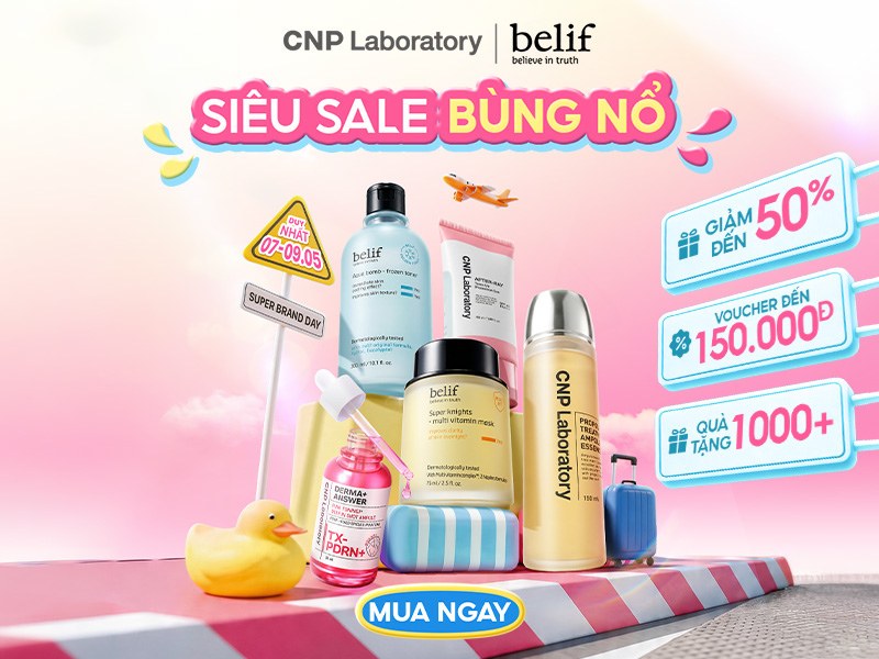 Bùng nổ sale hè thương hiệu đến từ CNP & belif 