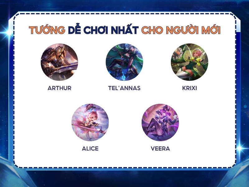 Tướng nào dễ chơi nhất Liên Quân cho người mới?