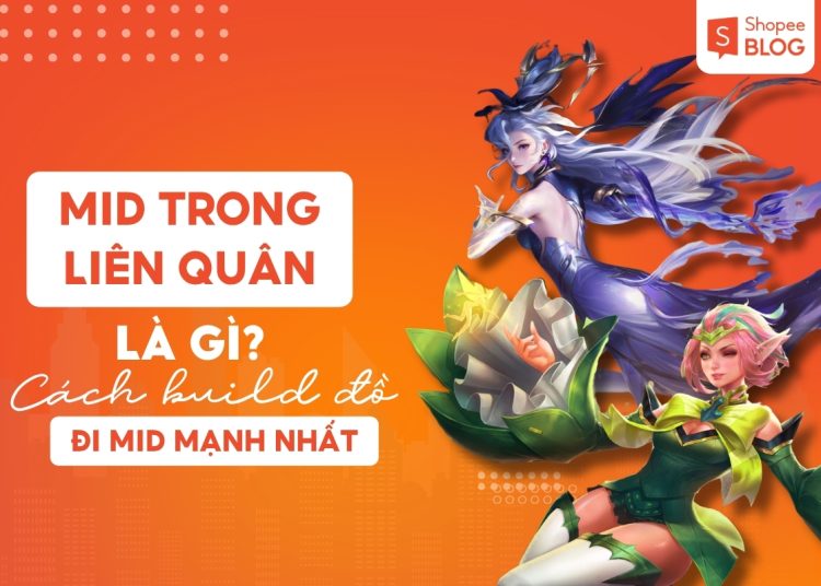 mid trong liên quân là gì