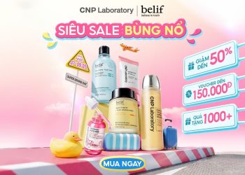 bùng nổ sale hè thương hiệu đến từ CNP & belif