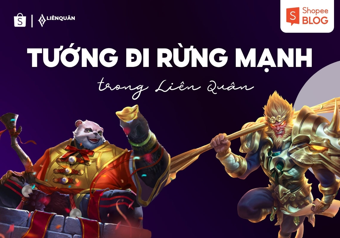 tướng đi rừng mạnh nhất liên quân