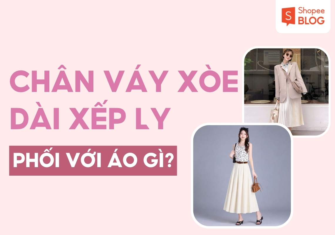 Cách phối đồ với chân váy xòe dài xếp ly