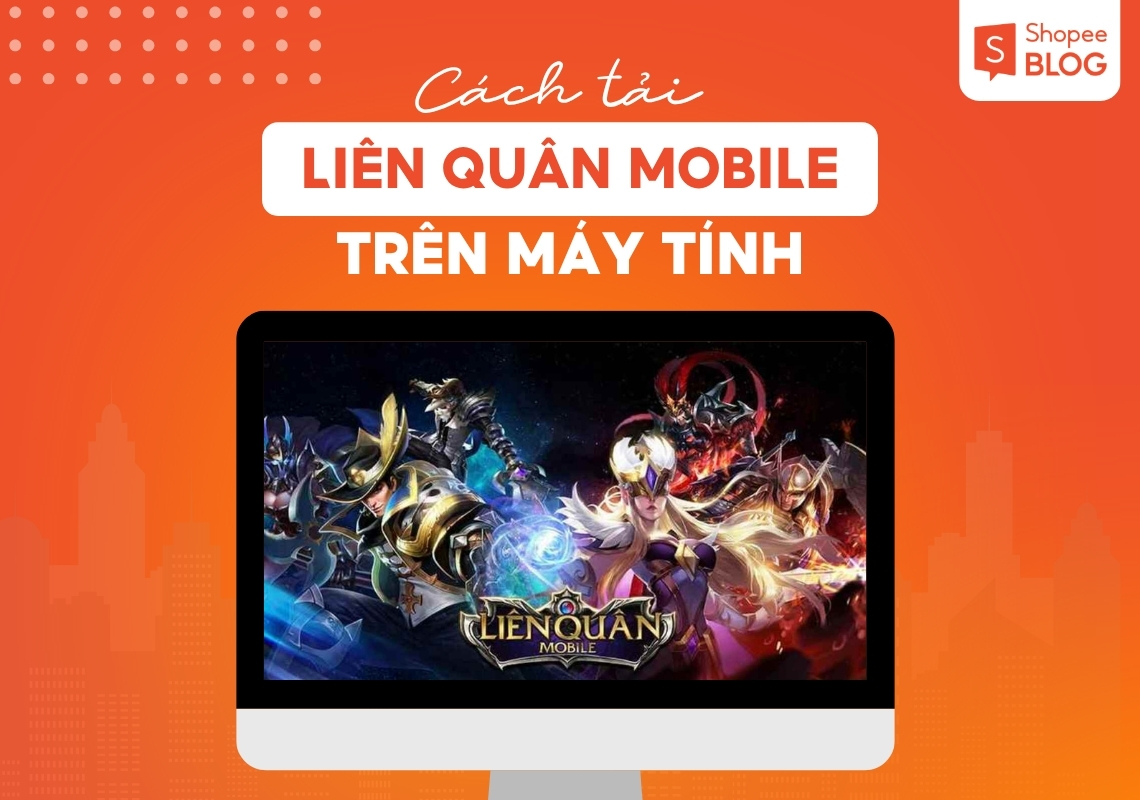 cách tải liên quân trên máy tính