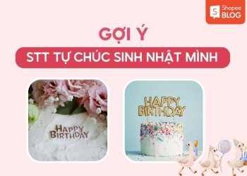 stt tự chúc sinh nhật mình