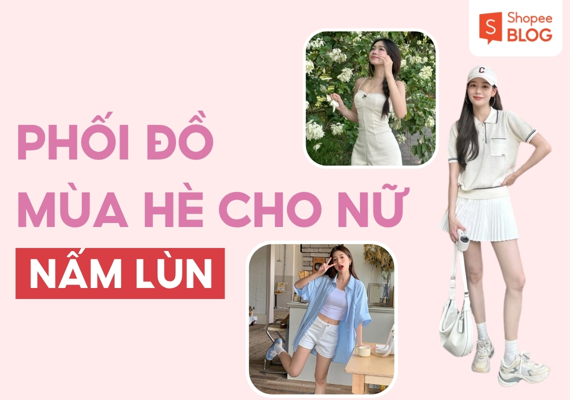 Phối đồ mùa hè cho nữ lùn