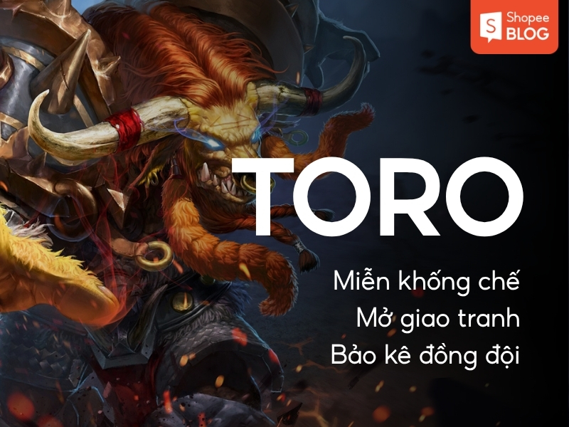 Tướng Toro trong liên quân
