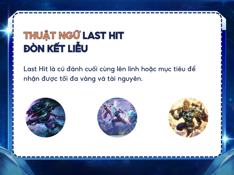 Thuật ngữ Last Hit trong Liên Quân.