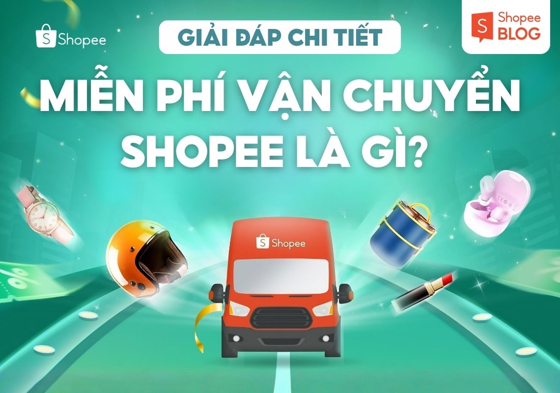 miễn phí vận chuyển Shopee là gì