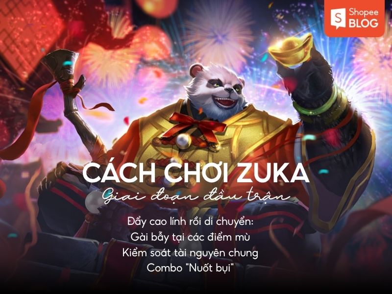 Cách chơi Zuka giai đoạn giữa