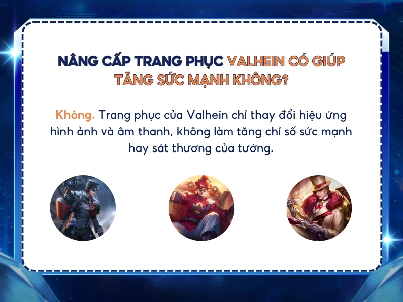 Nâng cấp trang phục Valhein có giúp tăng sức mạnh không?