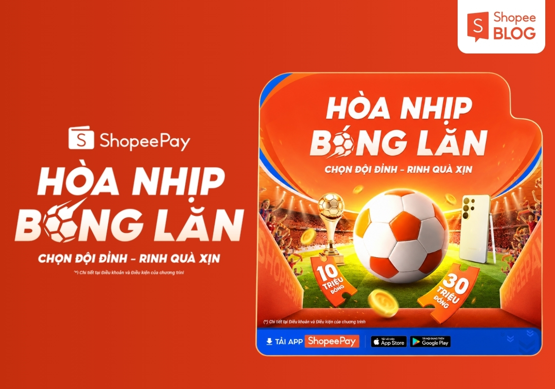 cùng shopeepay hòa nhịp bóng lăn