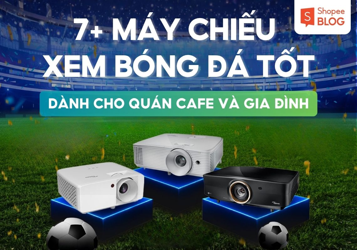 máy chiếu xem bóng đá tốt