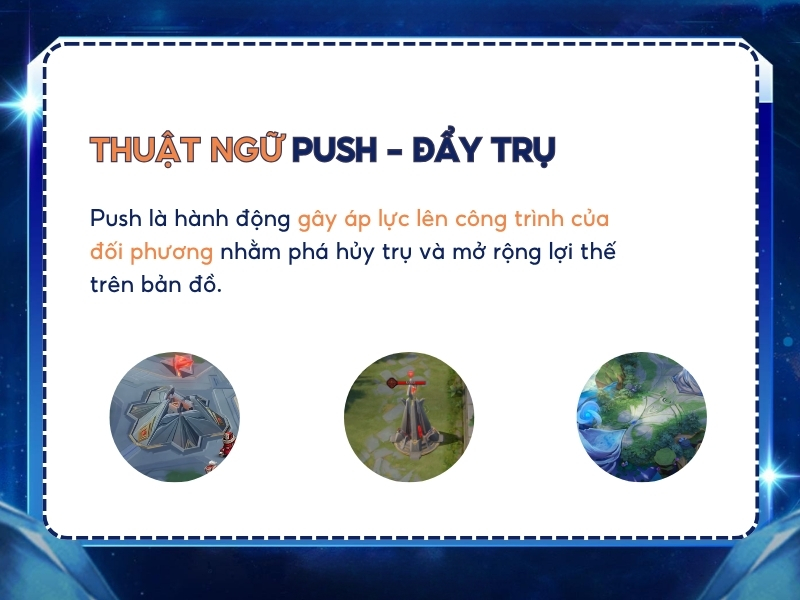 Thuật ngữ Push trong Liên Quân.