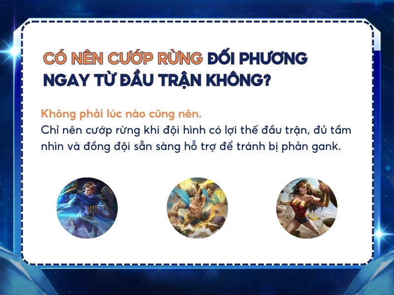 Có nên cướp rừng đối phương ngay từ đầu trận không?