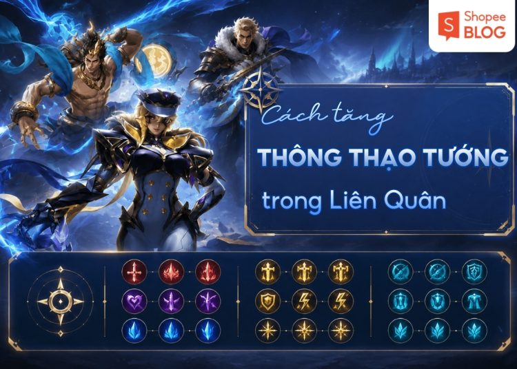 cách tăng thông thạo tướng liên quân nhanh